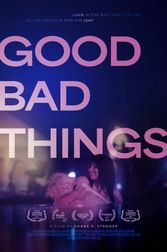 Good Bad Things with Special Q&A Poster